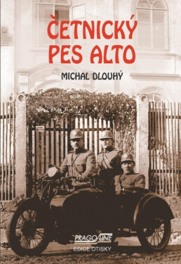 Četnický pes Alto - Michal Dlouhý