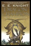 Dragon Champion - Eric Eliot Knight