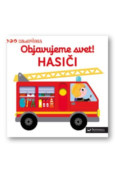 Objavujeme svet! Hasiči