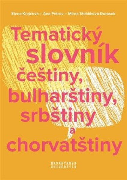 Tematický slovník češtiny, bulharštiny, srbštiny a chorvatštiny - Elena Krejčová