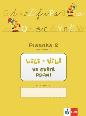 Lili Vili Písanka pro ročník ZŠ Ve světě psaní Zuzana Maňourová