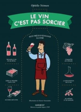 Le vin c´est pas sorcier Neiman Ophélie