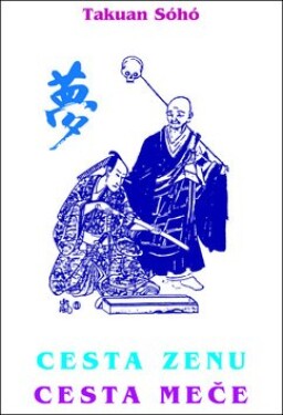 Cesta Zenu - Cesta meče - Takuan Soho