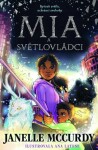 Mia a světlovládci - Janelle McCurdy