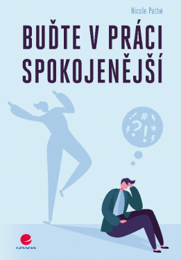 Buďte v práci spokojenější - Nicole Pathé