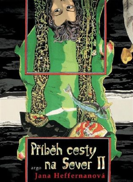 Příběh cesty na Sever II Jana Heffernanová