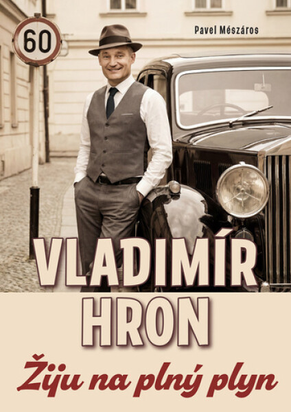 Vladimír Hron - Žiju na plný plyn - Vladimír Hronský
