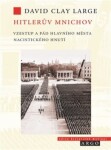 Hitlerův Mnichov David Clay Large