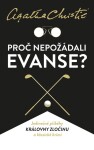 Proč nepožádali Evanse?