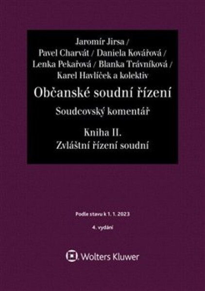 Občanské soudní řízení Soudcovský komentář Kniha II. Soudcovský komentář řízení soudní