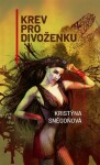 Krev pro divoženku Kristýna Sněgoňová