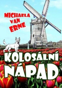 Kolosální nápad - Michaela van Erne