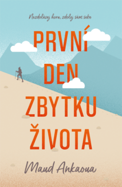 První den zbytku života - Maud Ankaoua - e-kniha