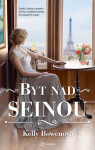 Byt nad Seinou - Kelly Bowenová