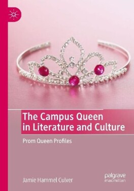 The Campus Queen in Literature and Culture