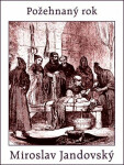 Požehnaný rok - Miroslav Jandovský