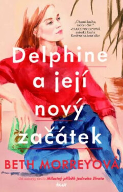 Delphine a její nový začátek (poškozená) - Beth Morrey