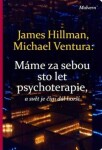 Máme za sebou sto let psychoterapie a svět je stále horší - James Hillman