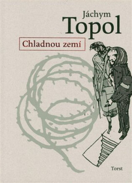 Chladnou zemí - Jáchym Topol