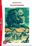 Young Adult ELi Readers Stage 3 (cef B1): The Earthkeepers (Restyled) - Ferretti Elizabeth