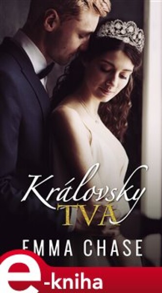 Královsky tvá - Emma Chase e-kniha