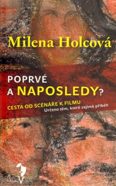 Poprvé naposledy?