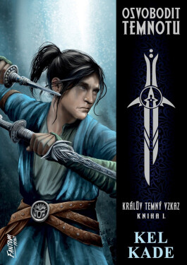 Osvobodit temnotu - Králův temný vzkaz 1 - Kel Kade