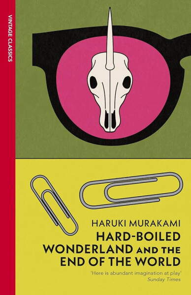 Hard-Boiled Wonderland and the End of the World - Haruki Murakami