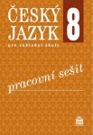 Český jazyk pro základní školy Pracovní sešit,