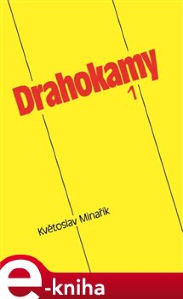 Drahokamy 1 - Květoslav Minařík e-kniha