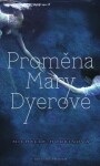 Proměna Mary Dyerové Michelle