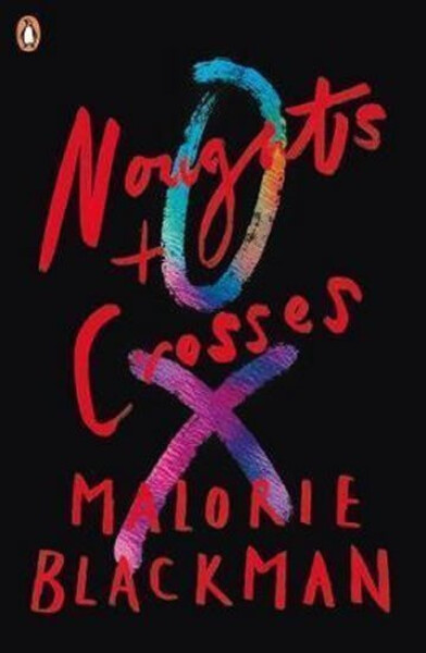 Noughts & Crosses, 1. vydání - Malorie Blackman