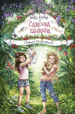 Čarovná záhrada 3 - Chlpaté prekvapenie (slovensky) - Nelly Möhleová