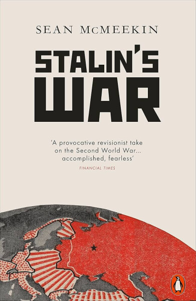 Stalin´s War - Sean McMeekin
