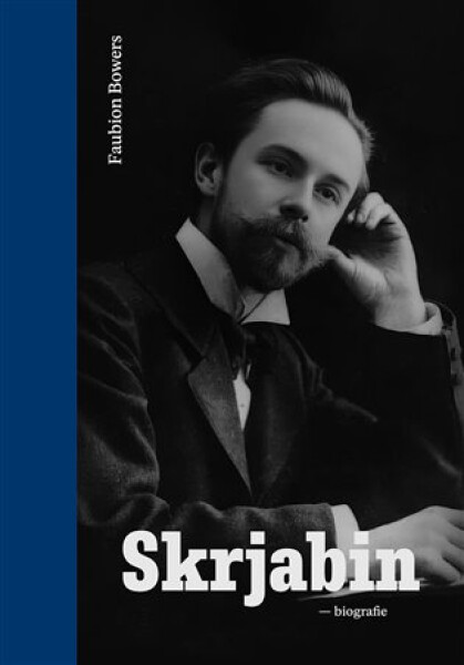 Skrjabin - Faubion Bowers