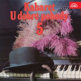 Kabaret dobré pohody Miroslav Horníček, Felix Holzmann, Pavel Hanuš, Frygies Kárinthy