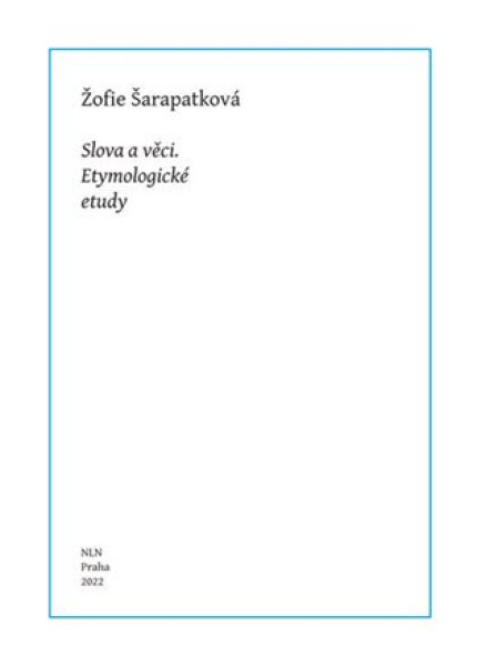 Slova a věci - Žofie Šarapatková