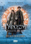 Princezna zakletá čase Mertur Lora