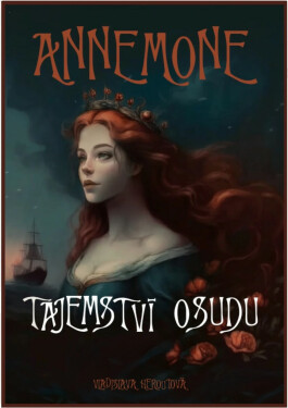 Annemone: Tajemství osudu - Vladislava Heroutová