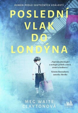 Kniha: Poslední vlak do Londýna od Clayton Waite Meg