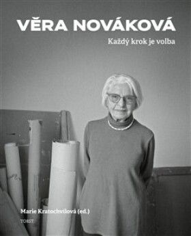 Každý krok je volba Věra Nováková