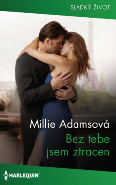 Bez tebe jsem ztracen - Millie Adamsová - e-kniha