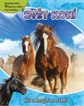 Svět koní - Čti a hraj si s námi - kolektiv autorů