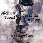 Cesta do Bugulmy - Jáchym Topol