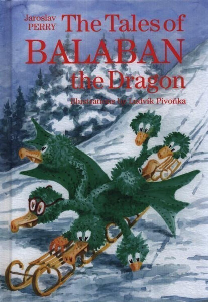 The Tales of Balaban The Dragon Jaroslav Perry