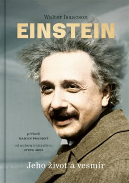 Einstein - Jeho život a vesmír, 2. vydání - Walter Isaacson