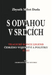 Odvahou srdcích Zbyněk Miloš Duda
