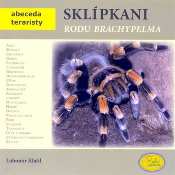 Sklípkani rodu Brachypelma - Abeceda teraristy - Lubomír Klátil