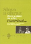 Slovo obraz na scéně Jana Cindlerová