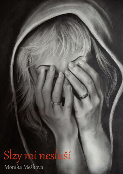 Slzy mi nesluší - Monika Mešková